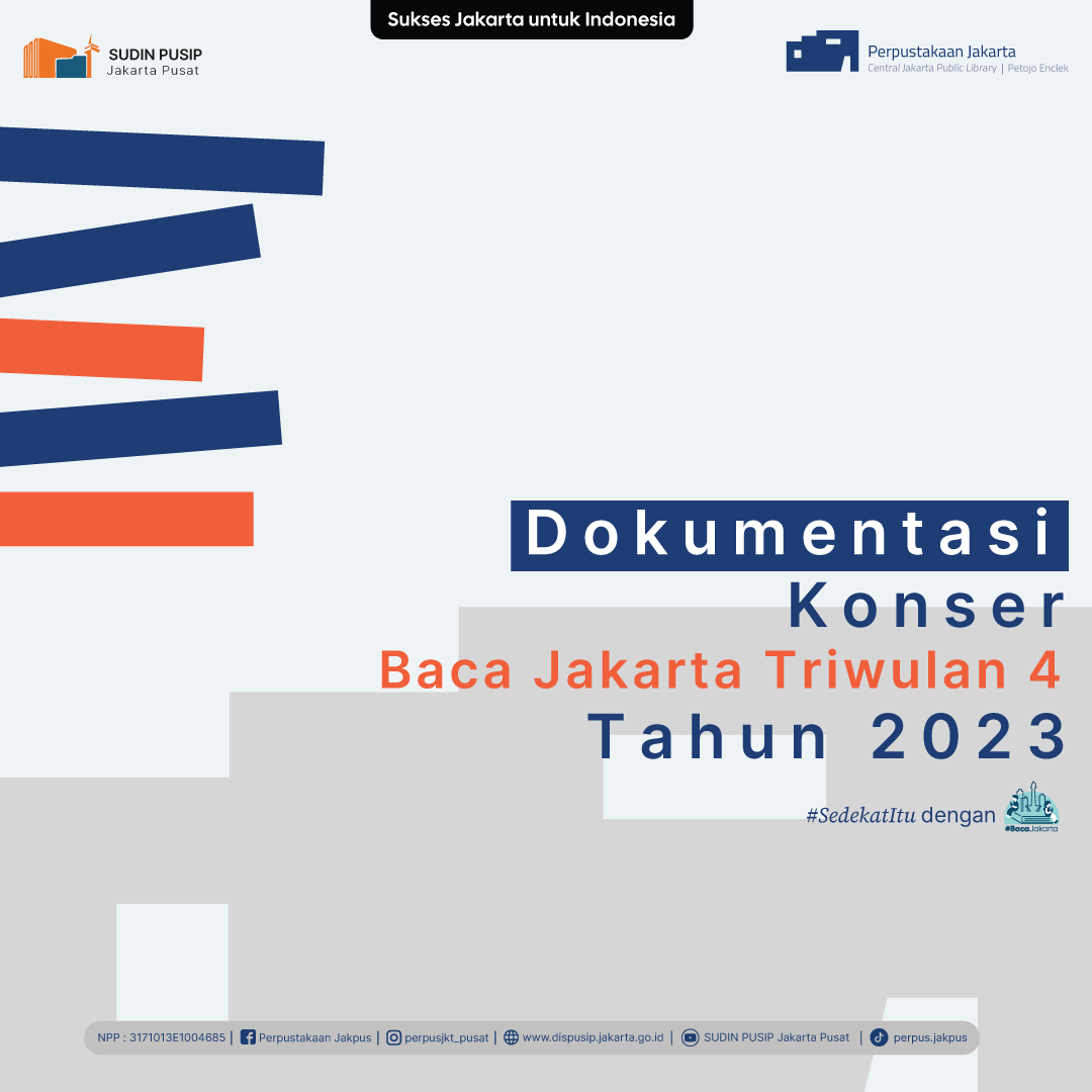 Konser Perayaan Baca Jakarta Bertema “Ibu Sebagai Literasi Pertamaku” menjadi Penutup Rangkaian Baca Jakarta 2023 Jakarta Pusat