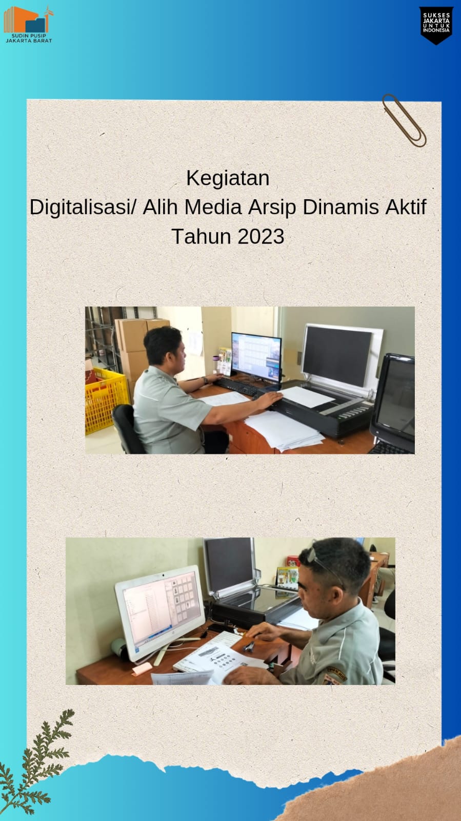 Penataan arsip inaktif dan digitalisasi arsip tahun 2018