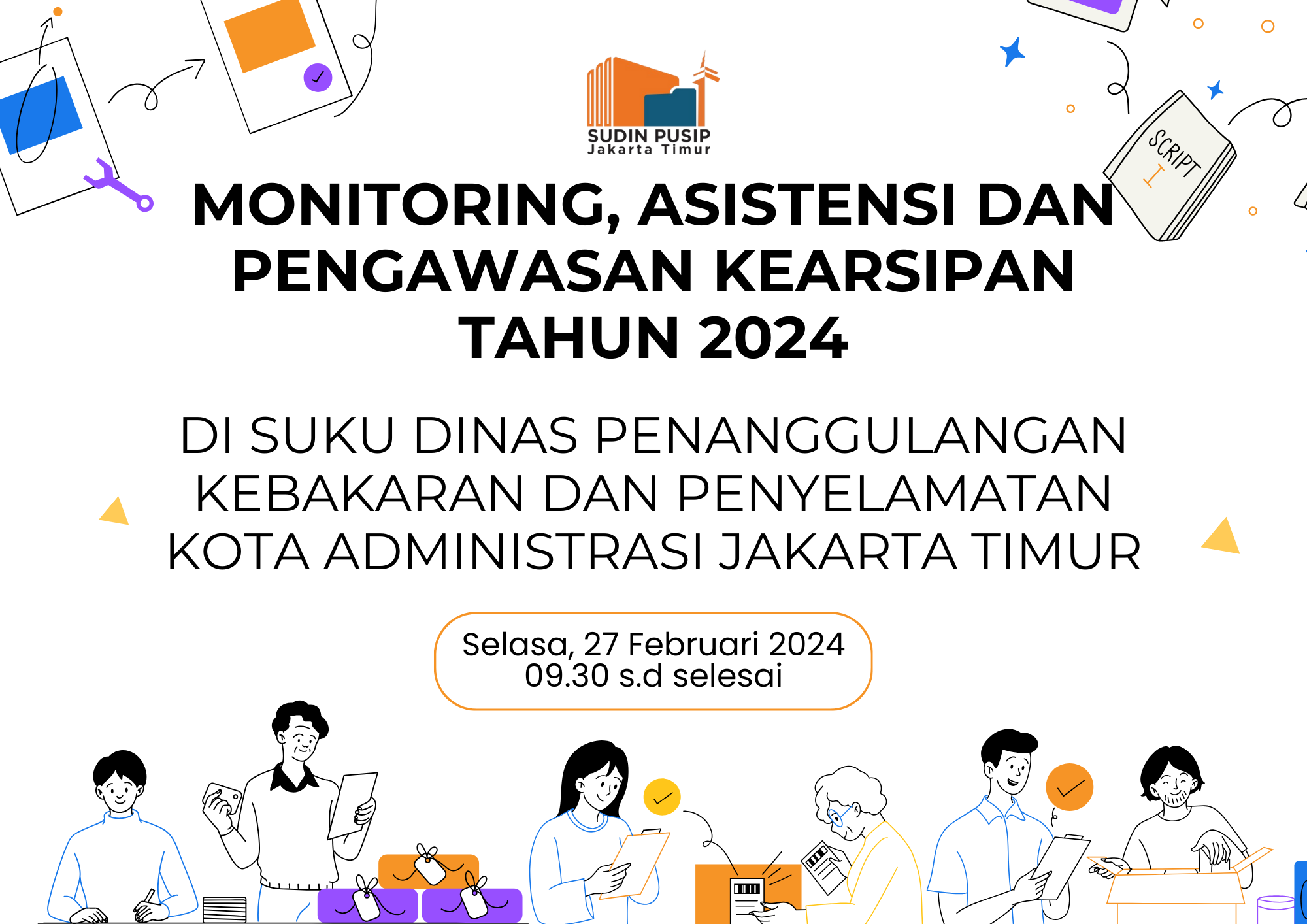 Monitoring, Asistensi dan Pengawasan Kearsipan Tahun 2024 di Suku Dinas Penanggulangan Kebakaran dan Penyelamatan Kota Administrasi Jakarta Timur