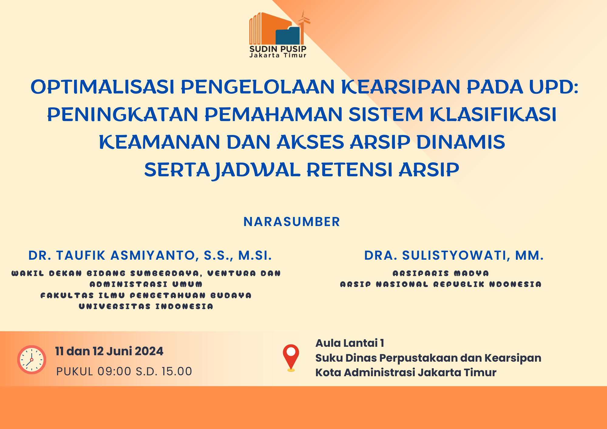 Optimalisasi Pengelolaan Kearsipan pada UPD: Peningkatan Pemahaman Sistem Klasifikasi Keamanan dan Akses Arsip Dinamis serta Jadwal Retensi Arsip