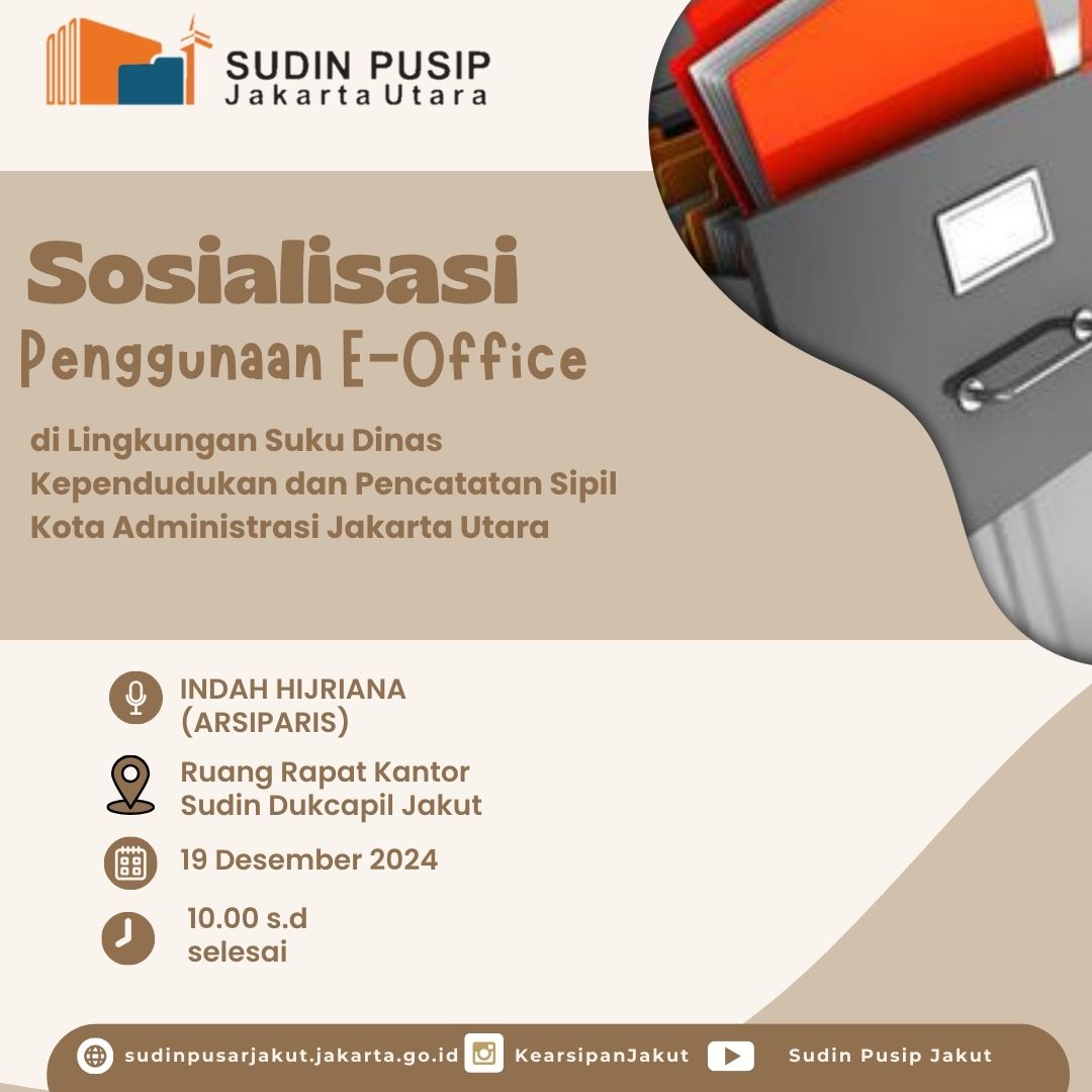 Sosialisasi dan Monitoring Penggunaan E-Office pada Sudin Kependudukan dan Catatan Sipil Jakarta Utara