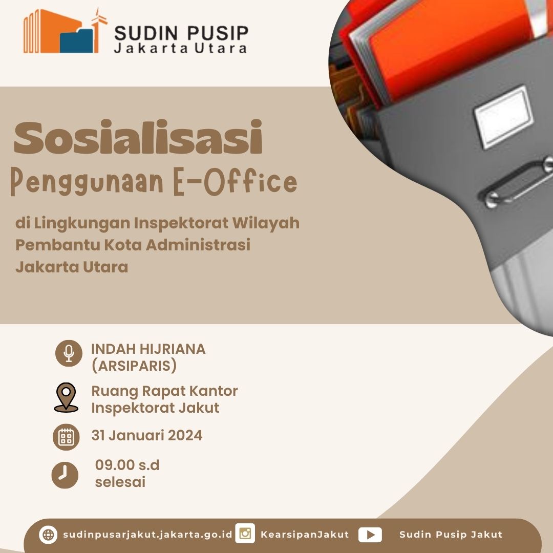 Sosialisasi dan Monitoring Penggunaan E-office di Inspektorat Pembantu Wilayah Jakarta Utara