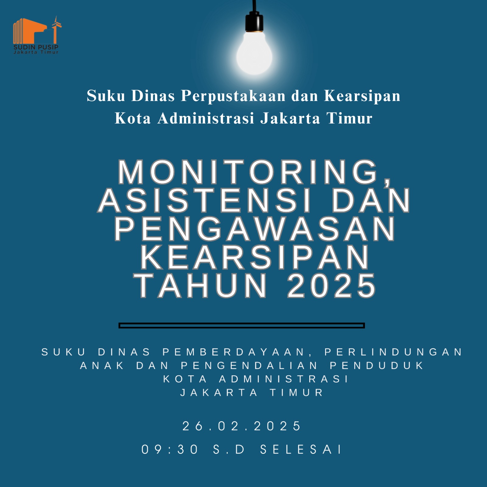 Monitoring, Asistensi dan Pengawasan Kearsipan Tahun 2025 di Suku Dinas Pemberdayaan, Perlindungan Anak, dan Pengendalian Penduduk Kota Administrasi Jakarta Timur